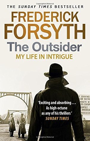 The Outsider: My Life in Intrigue