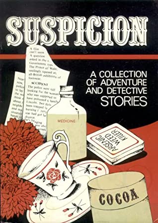 Suspicion: A Collection of Adventure and Detective Stories